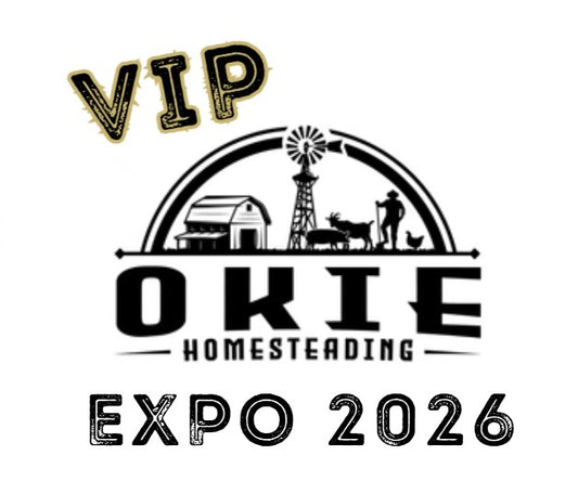 2026 VIP Okie Homesteading Expo Ticket